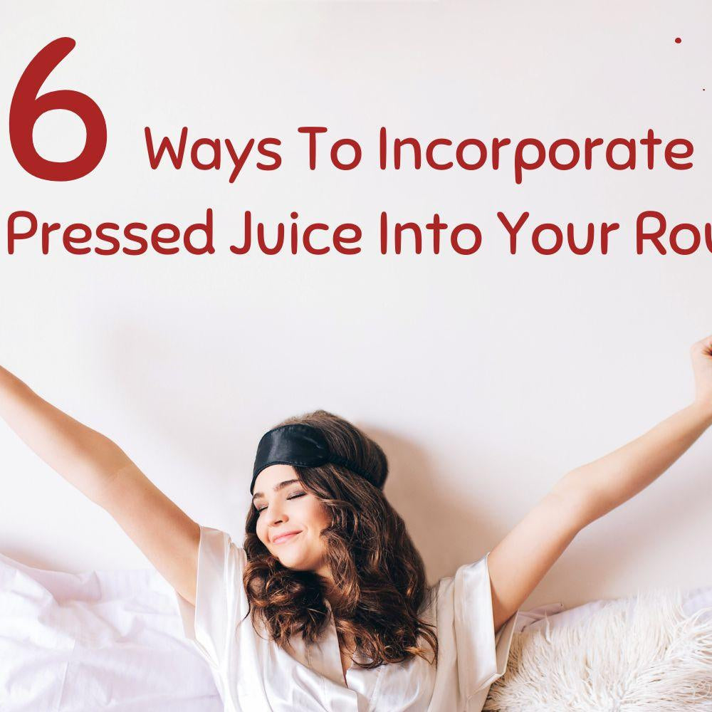 6 Ways To Incorporate Cold Pressed Juice Into Your Routine - Kuvings.my