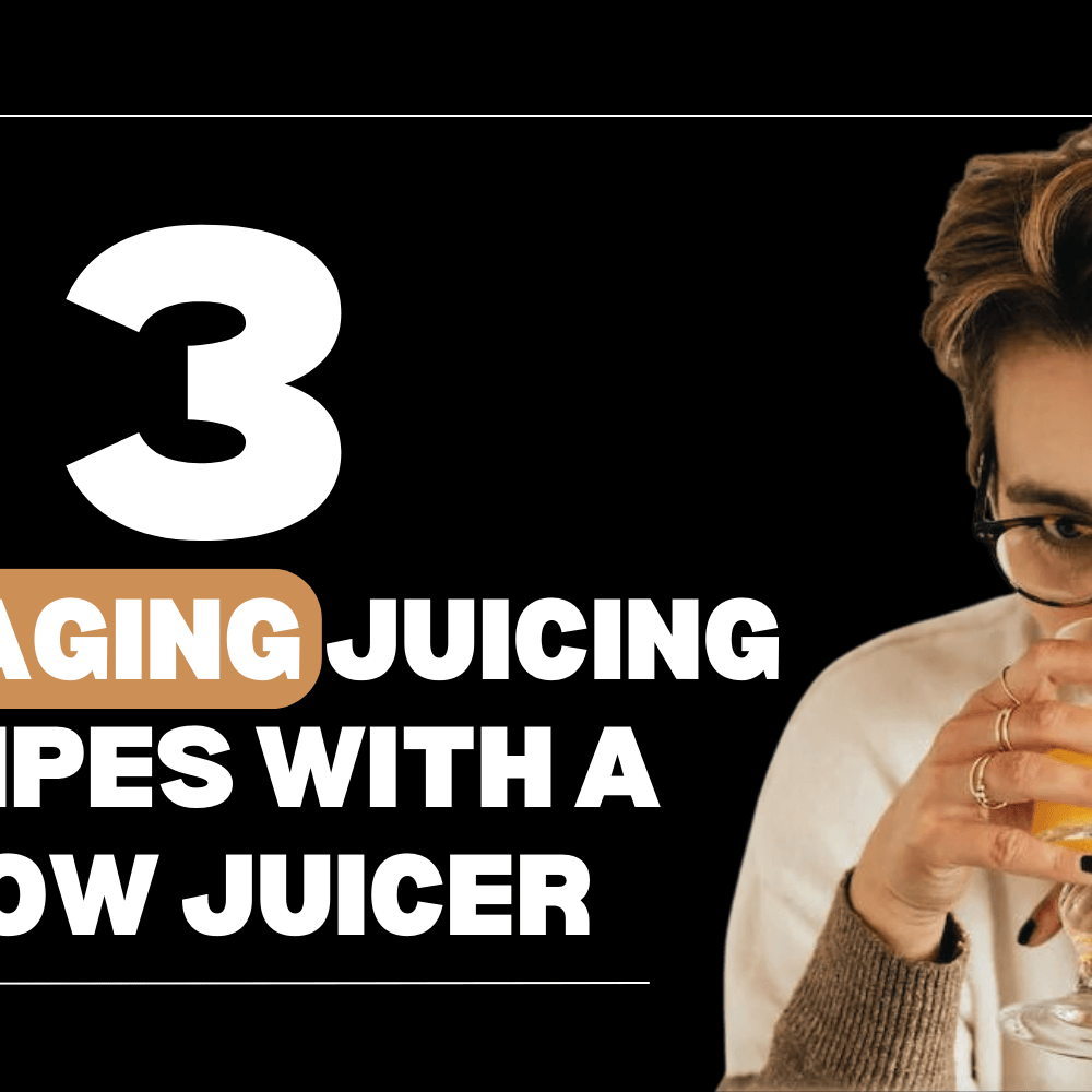 3 Anti-Aging Juicing Recipes With a Slow Juicer - Kuvings.my