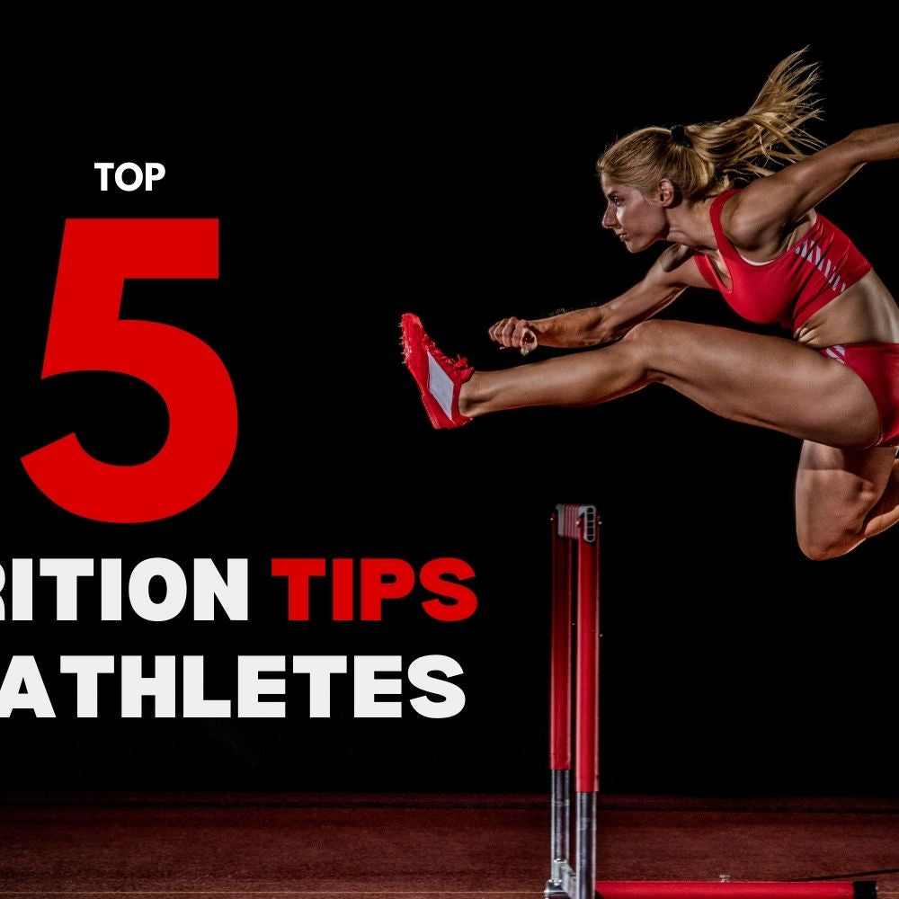 Top 5 Nutrition Tips for Athletes