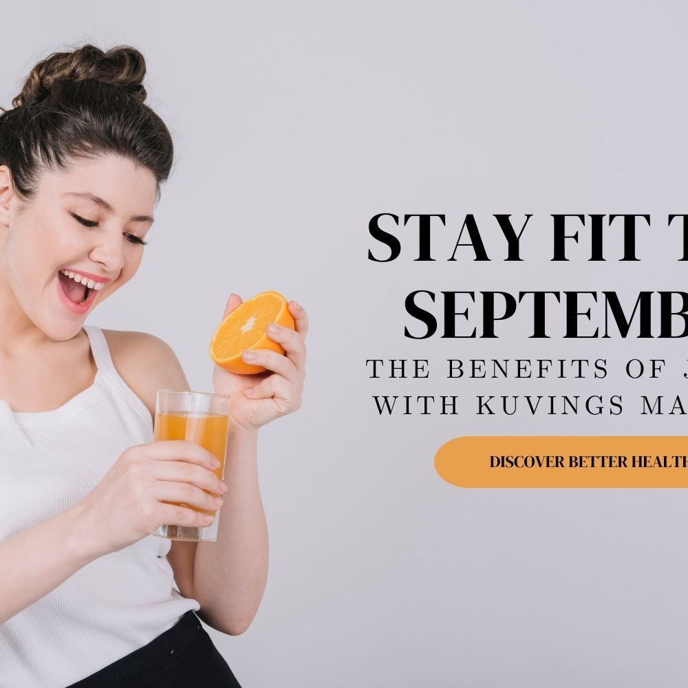 Stay Fit This September: The Benefits of Juicing with Kuvings Malaysia