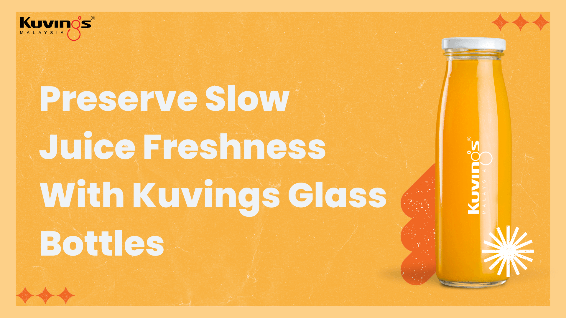 Preserve Slow Juice Freshness With Kuvings Glass Bottles - Kuvings.my