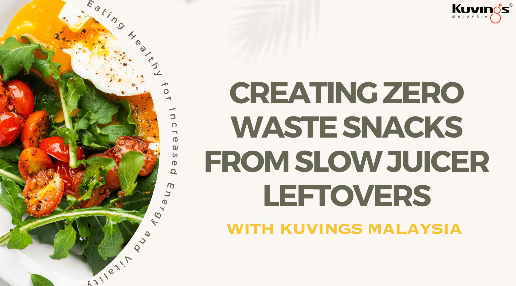 Creating Zero Waste Snacks from Slow Juicer Leftovers - Kuvings.my