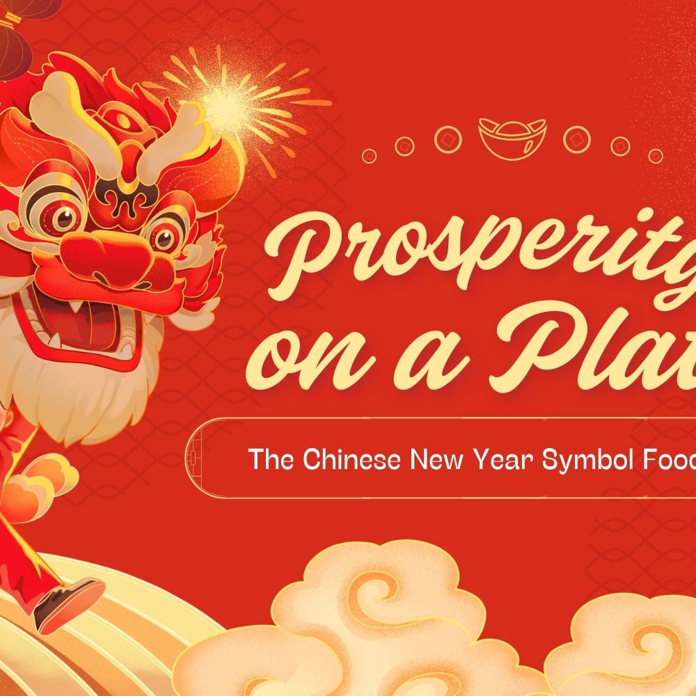 Prosperity on a Plate: The Chinese New Year Symbolic Foods