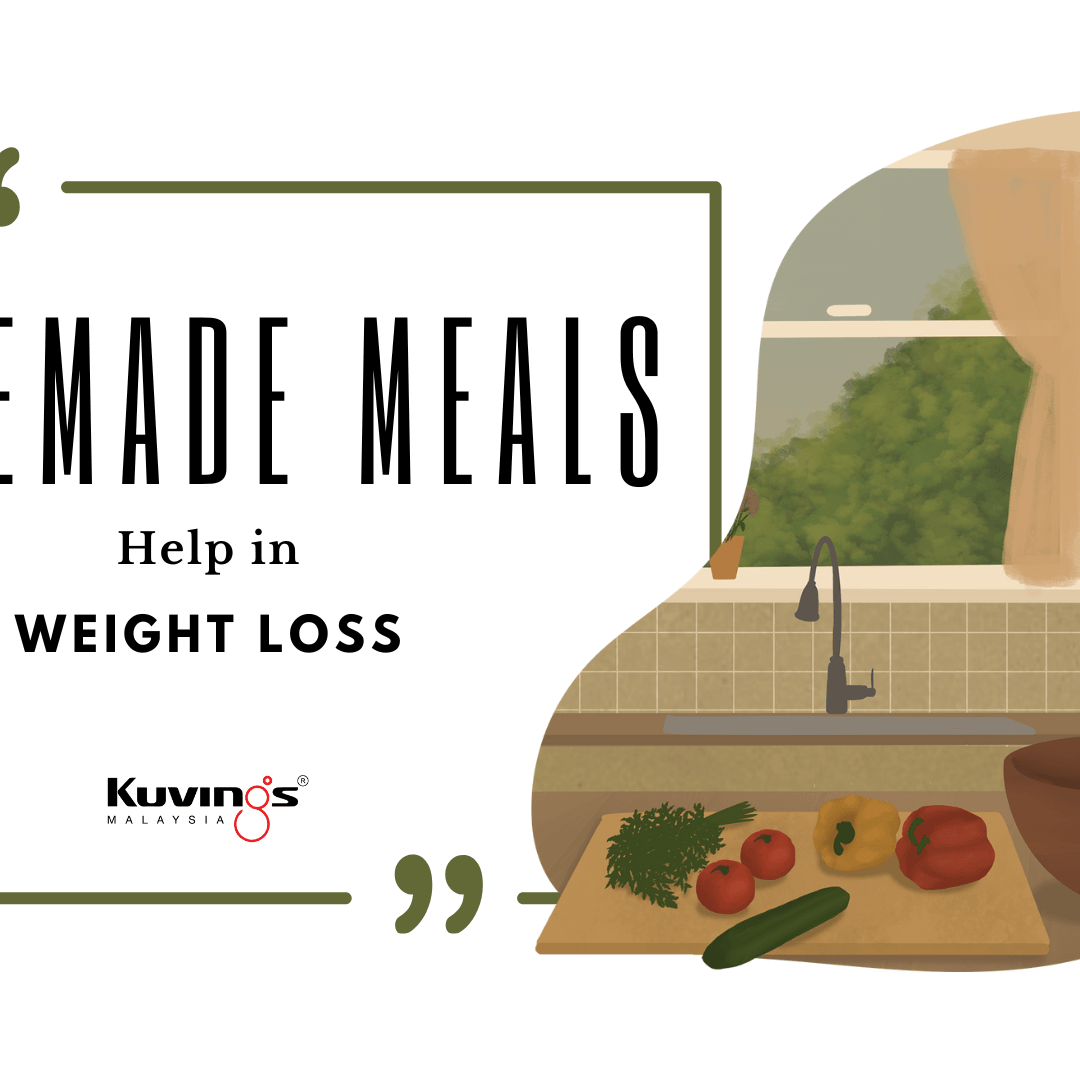 How Homemade Meals Help in Weight Loss - Kuvings.my