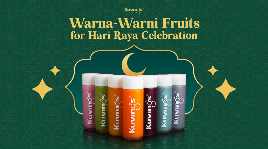 Warna-Warni Fruits for Hari Raya Celebration - Kuvings.my