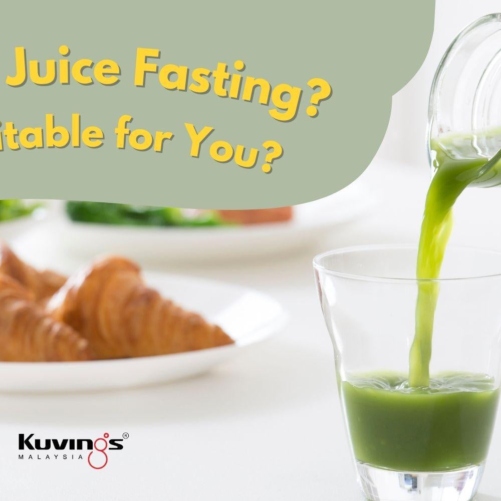 What is Juice Fasting? Is it Suitable for You? - Kuvings.my