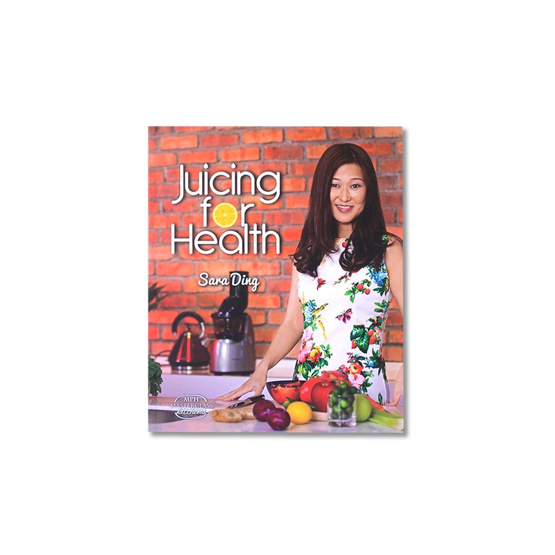Sara Ding Juicing for Health Recipe Book - Kuvings.my