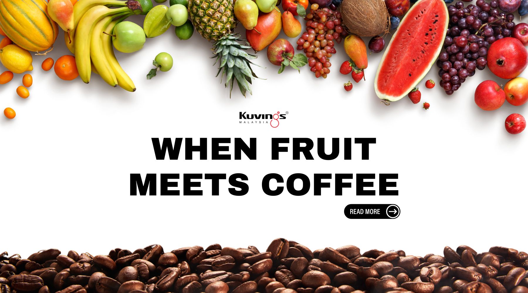 When Fruit Meets Coffee