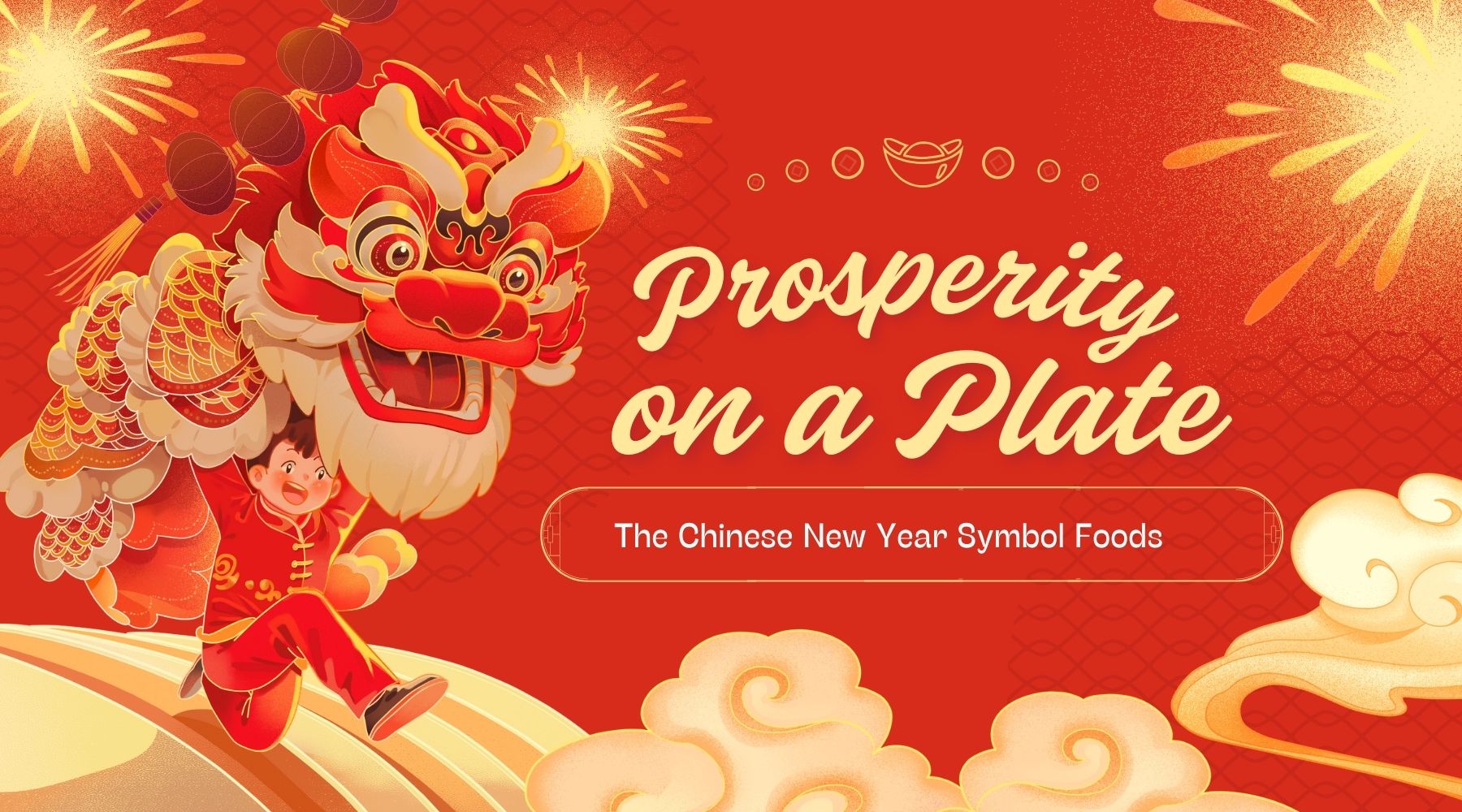 Prosperity on a Plate: The Chinese New Year Symbolic Foods