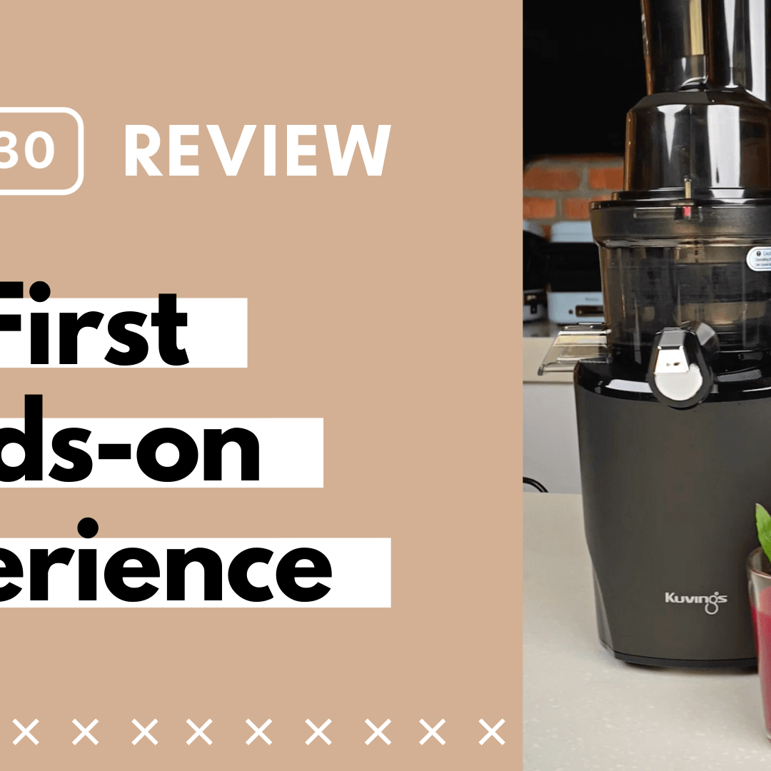 Kuvings REVO830 Slow Juicer Review: My First Hands-on Experience - Kuvings.my