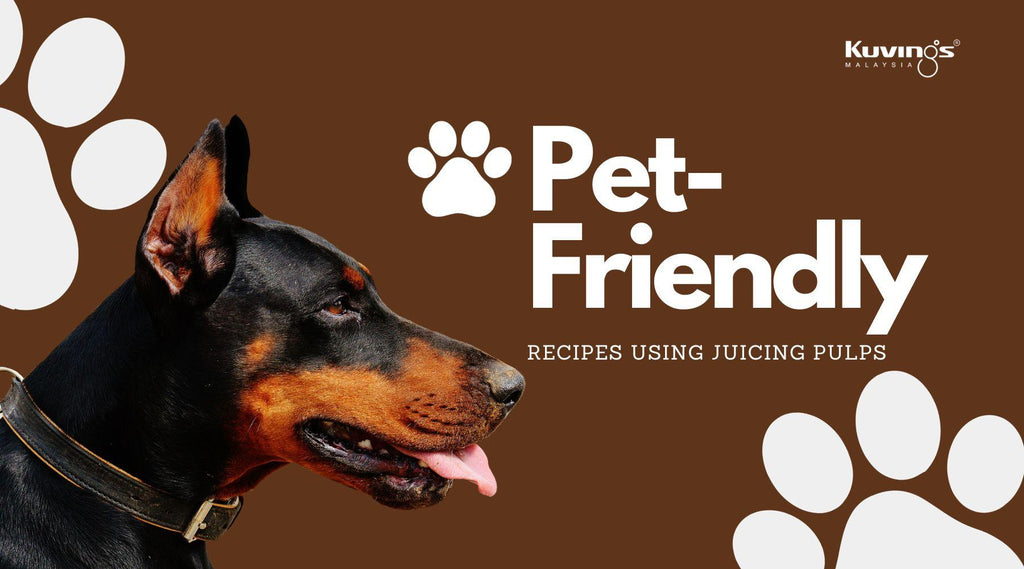 Pet-Friendly Recipes Using Juicing Pulps - Kuvings.my