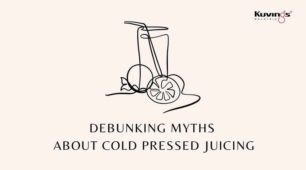 Debunking Myths about Cold Pressed Juicing: What's True and What's Not
