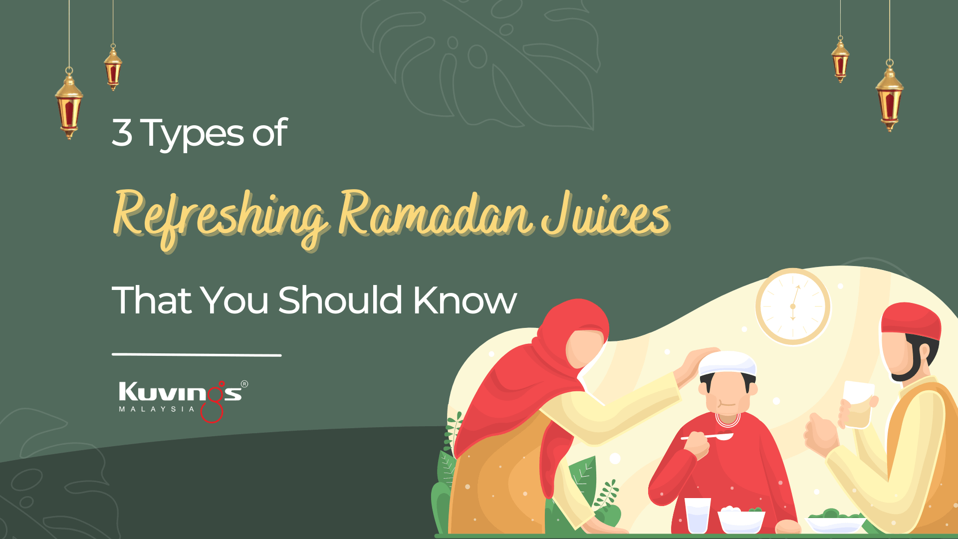 3 Types of Refreshing Ramadan Juices That You Should Know - Kuvings.my
