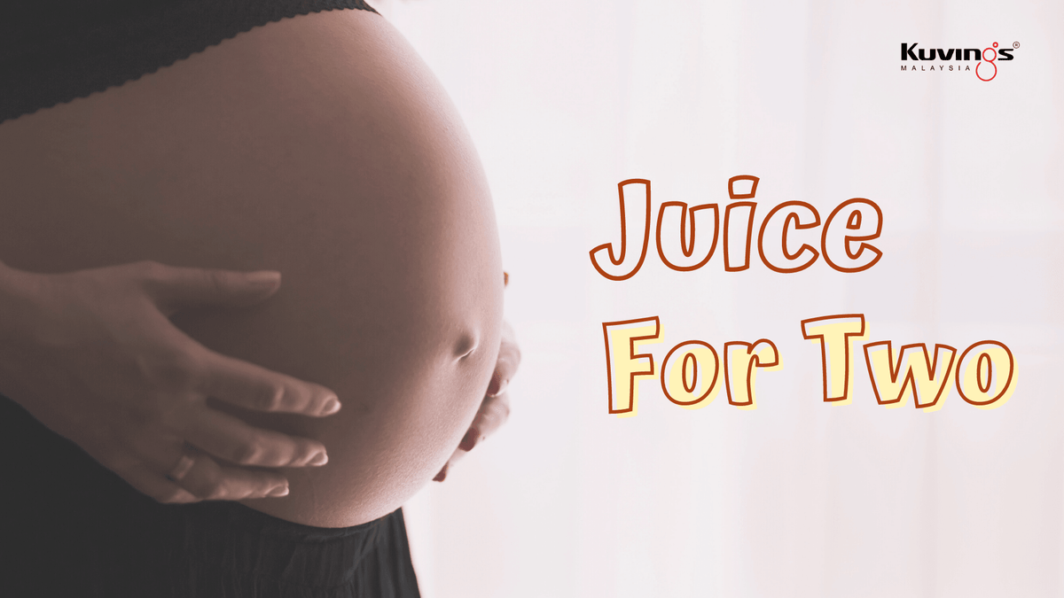 Juice For Two | Juicing Recipes for Pregnant & New-born Moms – Kuvings.my