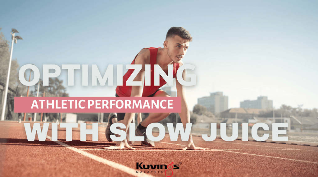 Optimizing Athletic Performance with Cold Pressed Juicing - Kuvings.my